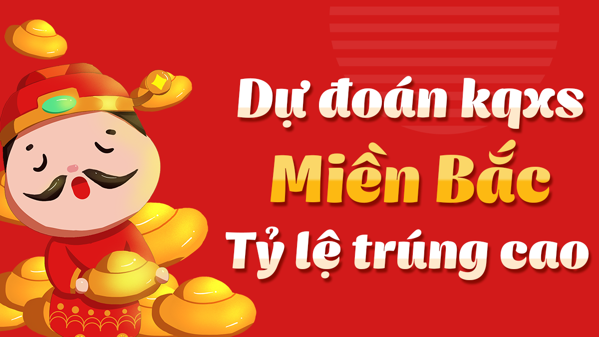 Dự đoán Xổ Số Miền Bắc 19/10/2025 - Dự đoán MB ngày 19 tháng 10