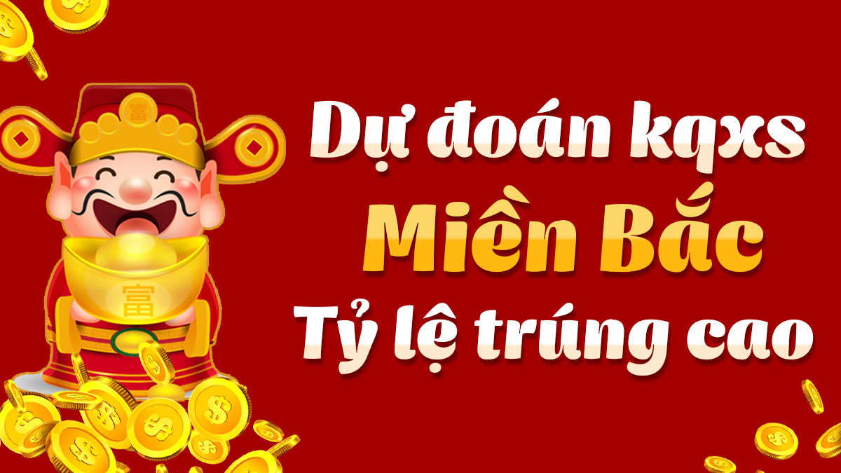 Dự đoán Xổ Số Miền Bắc 23/11/2025 - Dự đoán MB ngày 23 tháng 11