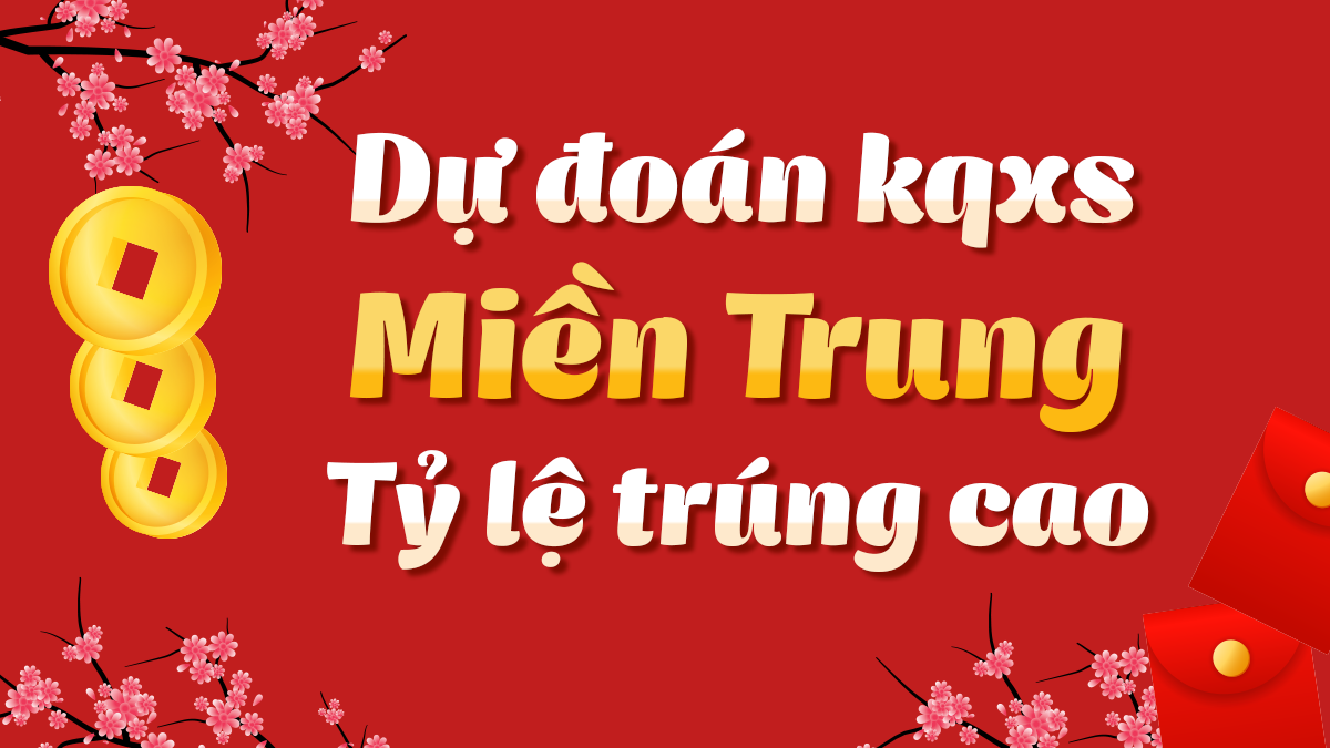 Dự đoán Xổ Số Miền Trung 23/9/2025 - Dự đoán MT ngày 23 tháng 9