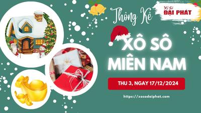 Thống Kê Xổ Số Miền Nam 17/12/2024 - Thống Kê XSMN Thứ 3