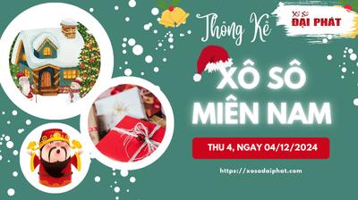 Thống Kê Xổ Số Miền Nam 04/12/2024 - Thống Kê XSMN Thứ 4