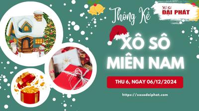 Thống Kê Xổ Số Miền Nam 06/12/2024 - Thống Kê XSMN Thứ 6