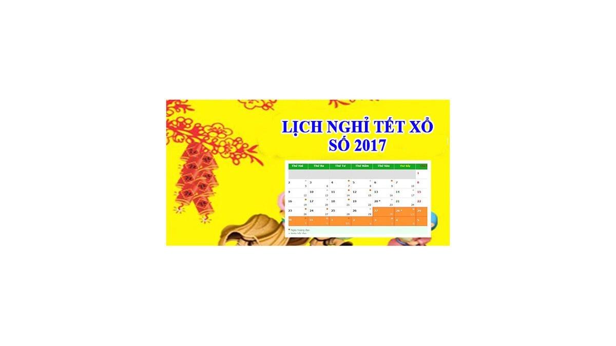 Lịch nghỉ tết xổ số miền Bắc, miền Trung và miền Nam năm 2017
